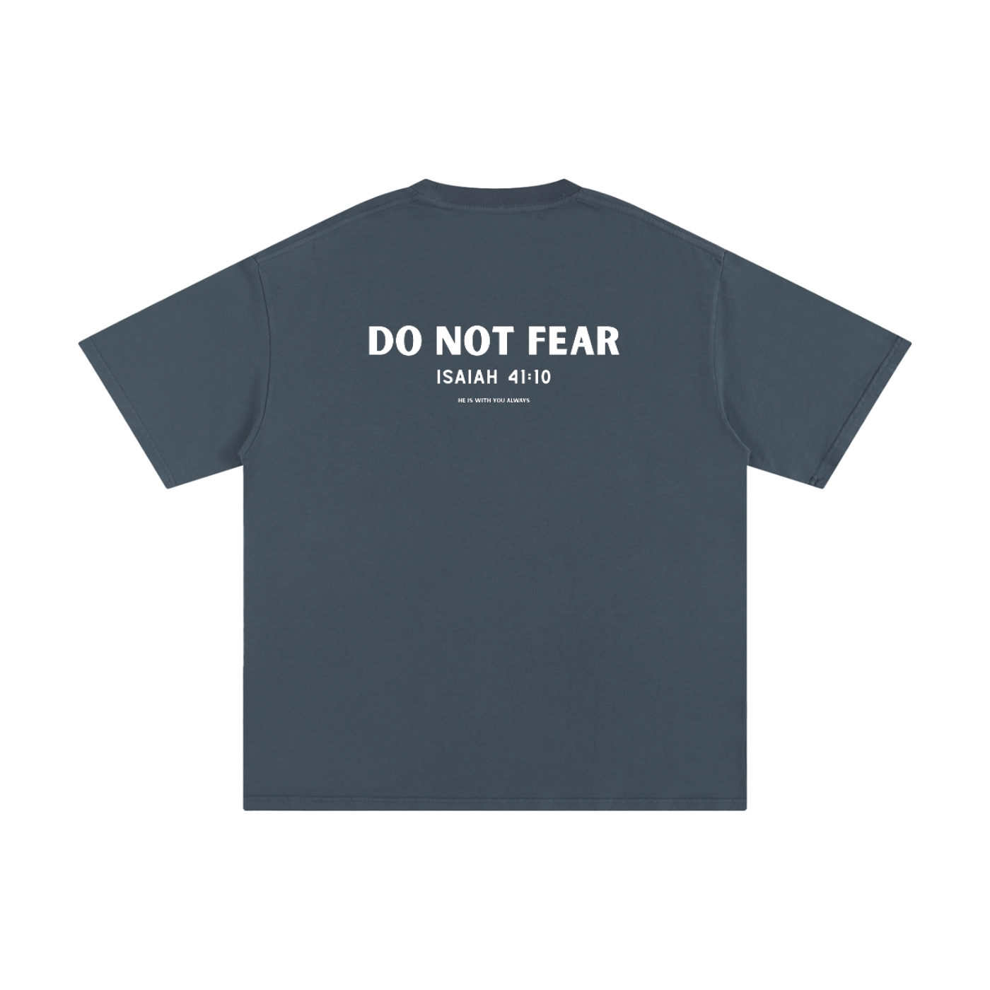 DO NOT FEAR T SHIRT