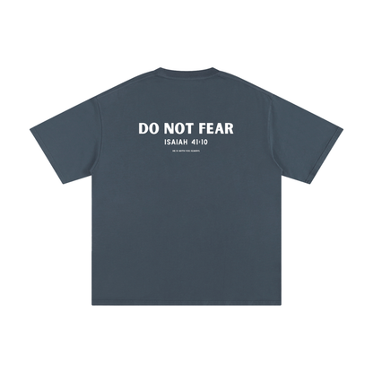 DO NOT FEAR T SHIRT